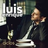 Ciclos Lyrics Luis Enrique
