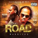 The Road Warriors Lyrics Pastor Troy & Playa Fly