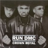 Crown Royal Lyrics Run Dmc