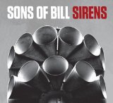 Sirens Lyrics Sons of Bill