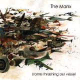 Storms Thrashing Our Vessel Lyrics The Manx