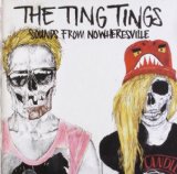 Sounds from Nowheresville Lyrics The Ting Tings