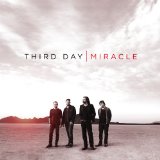 Miracle Lyrics Third Day