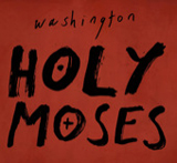 Holy Moses (Single) Lyrics Washington