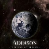 To The Ends Of The Earth Lyrics Addison