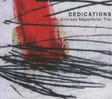 Dedications Lyrics Andreas Mayerhofer Trio