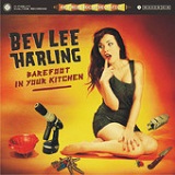 Barefoot In Your Kitchen Lyrics Bev Lee Harling