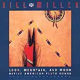 Loon, Mountain, And Moon Lyrics Bill Miller
