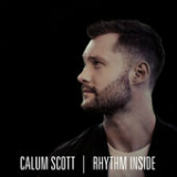 Rhythm Inside (Single) Lyrics Calum Scott