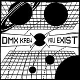 You Exist Lyrics DMX Krew