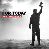 Fight the Silence Lyrics For Today