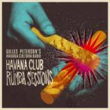 Havana Club Rumba Sessions Lyrics Gilles Peterson