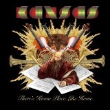 There's Know Place Like Home (Live) Lyrics Kansas