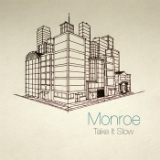 Take It Slow (EP) Lyrics Monroe