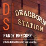 Dearborn Station Lyrics Randy Brecker