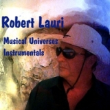 Musical Universes Lyrics Robert Lauri