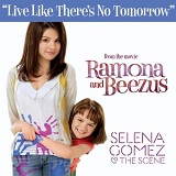 Live Like There's No Tomorrow (Single) Lyrics Selena Gomez & The Scene