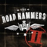 The Road Hammers II Lyrics The Road Hammers