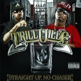 Straight Up. No Chaser Lyrics Trillville