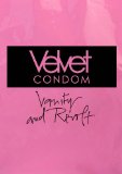 Vanity and Revolt Lyrics Velvet Condom