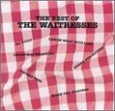 Best Of The Waitresses Lyrics Waitresses