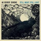 Still Night, Still Light Lyrics Au Revoir Simone