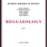 Reggaeology  Lyrics Bindu / Hamid Drake