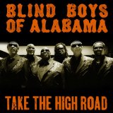 Take The High Road Lyrics Blind Boys Of Alabama