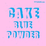 Blue Powder Lyrics Cake