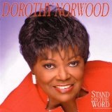Stand On The Word Lyrics Dorothy Norwood