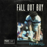 PAX AM Days (EP) Lyrics Fall Out Boy