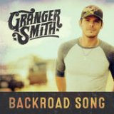 Backroad Song (Single) Lyrics Granger Smith