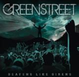 Deafens Like Sirens Lyrics Greenstreet