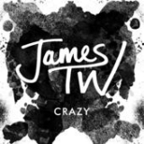 Crazy (Single) Lyrics James TW