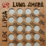 Loc lipsă Lyrics Luna Amară