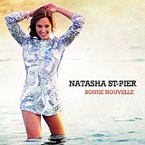 Bonne nouvelle Lyrics Natasha St-pierre