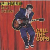  Call The Cops Lyrics Sean Costello