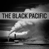 The Black Pacific Lyrics The Black Pacific
