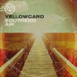 Southern Air Lyrics Yellowcard