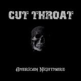 American Nightmare Lyrics Cut Throat
