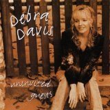 Uninvited Guests Lyrics Debra Davis