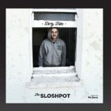 The Sloshpot Lyrics Dirty Dike