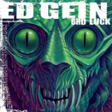 Bad Luck Lyrics Ed Gein