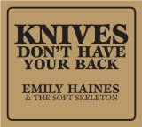 Knives Don't Have Your Back Lyrics Emily Haines