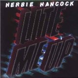 Lite Me Up Lyrics Hancock Herbie