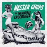 The Incredible Crocotiger Lyrics Messer Chups