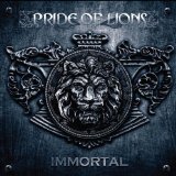 Immortal Lyrics Pride Of Lions