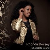 Chocolate Sound Lyrics Rhonda Dorsey