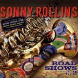 Road Shows 2 Lyrics Sonny Rollins