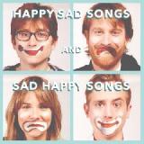 Happy Sad Songs And Sad Happy Songs Lyrics The Gregory Brothers